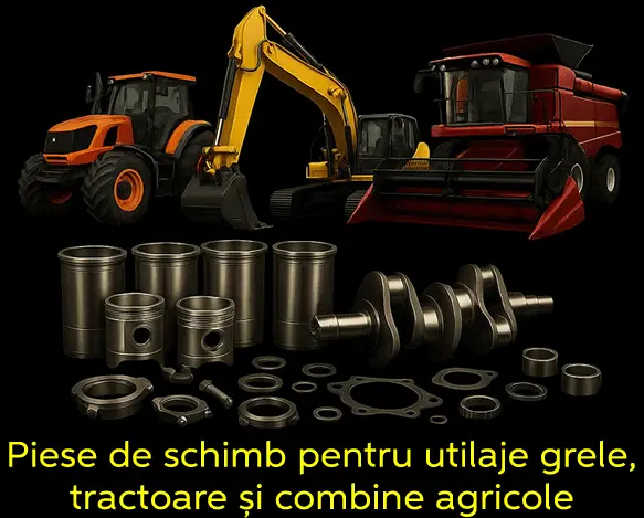 TIRMAX - Piese de schimb pentru utilaje grele, tractoare și combine agricole